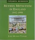Modern Methodism in England, 1932-1996