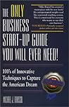 The Only Business Start-Up Guide You Will Ever Need