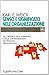 Senso E Significato Nell'organizzazione: Alla Ricerca Delle Ambiguità E Delle Contraddizioni Nei Processi Organizzativi