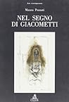 Nel segno di Giacometti (Arte contemporanea) (Italian Edition)