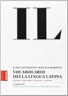Il vocabolario della lingua latina. Latino-italiano, italiano-latino-Guida all'uso. Con espansione online