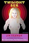 Twilight Sex: The Twilight Girls and Sex Institution