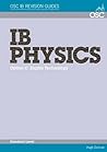 IB Physics - Option C: Digital Technology Standard Level (OSC IB Revision Guides for the International Baccalaureate Diploma)