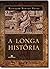 A Longa Historia by Reinaldo Santos Neves