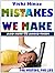 Mistakes We Make