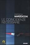 Le coincidenze necessarie Le coincidenze necessarie