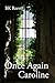Once Again Caroline by B.K. Reeves