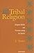 Tribal Religion, Religious ...