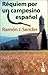 Requiem Por UN Campesino Espanol by Ramón J. Sender