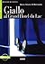 Giallo Al Grand Hotel Du Lac (Imparare Leggendo) [with CD]
