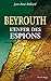 Beyrouth, l'enfer des espions