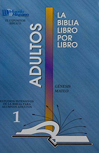 La Biblia Libro Por Libro: Alumnos-Adultos Libro 1 = Genesis, Mateo (Spanish Edition)