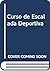 Curso de Escalada Deportiva (Spanish Edition)