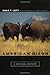 American Bison: A Natural History (Organisms and Environments Book 6)