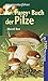 Pareys Buch der Pilze