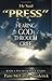 He Said "Press": Hearing God Through Grief