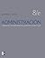 Administración: liderazgo y colaboración en un mundo competitivo