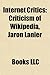 Internet Critics: Criticism of Wikipedia, Jaron Lanier, Clifford Stoll