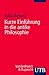 Kurze Einfuhrung in die antike Philosophie (German Edition)