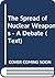 The Spread of Nuclear Weapons - A Debate (Text)