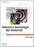 Scienza e tecnologia dei materiali