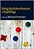 Doing Qualitative Research in Psychology: A Practical Guide