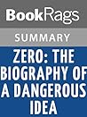 Summary & Study Guide Zero: The Biography of a Dangerous Idea by Charles Seife Summary & Study Guide Zero: The Biography of a Dangerous Idea by Charles Seife