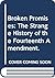 Broken Promises: The Strange History of the Fourteenth Amendment.
