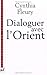 Dialoguer avec l'Orient: Retour à la Renaissance