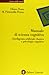 Manuale di scienza cognitiva. Intelligenza artificiale classica e psicologia cognitiva