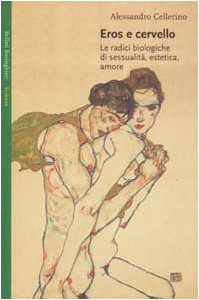 Eros e cervello - Le radici biologiche dela sessualitá (Paperback)