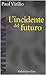 L'incidente del futuro