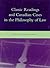 Classic Readings and Canadian Cases in the Philosophy of Law by Susan Dimock