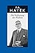 Friedrich A. Von Hayek: Gesammelte Schriften in Deutscher Sprache: Abt. B Band 3: Die Verfassung Der Freiheit (German Edition)