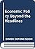 Economic policy beyond the headlines