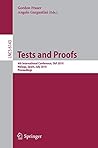 Tests and Proofs: 4th International Conference, TAP 2010, Málaga, Spain, July 1-2, 2010, Proceedings (Lecture Notes in Computer Science, 6143) Tests and Proofs: 4th International Conference, TAP 2010, Málaga, Spain, July 1-2, 2010, Proceedings (Lecture Notes in Computer Science, 6143)