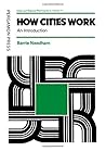 How Cities Work: ...