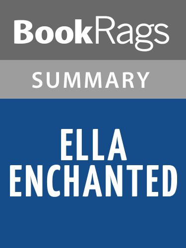 Summary & Study Guide Ella Enchanted by Gail Carson Levine (Kindle Edition)