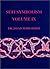 Sufi Symbolism: The Narbakhsh Encyclopedia of Sufi Terminology, Vol. IX: Spiritual Faculties, Spiritual Organs, Knowledge, Gnosis, Wisdom and Perfection