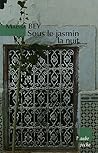Sous le jasmin la...