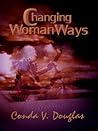 Changing Woman Ways