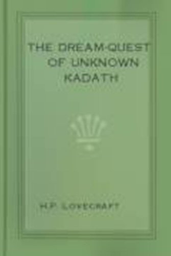 The Dream-Quest of Unknown Kadath