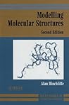 Modelling Molecular Structures (Wiley Tutorial Series in Theoretical Chemistry) Modelling Molecular Structures (Wiley Tutorial Series in Theoretical Chemistry)