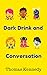 Dark Drink and Conversation (In Mulligans Book 1)