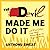 The Devil Made Me Do It by Anthony Sweat