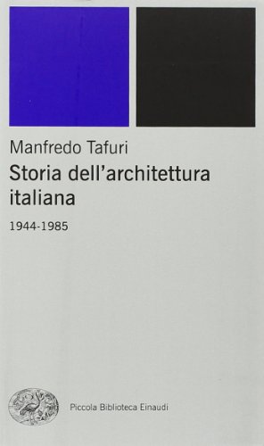 Storia dell'architettura italiana. 1944-1985 (Paperback)