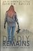 Deadly Remains (A Clairvoyant's Complicated Life #1)