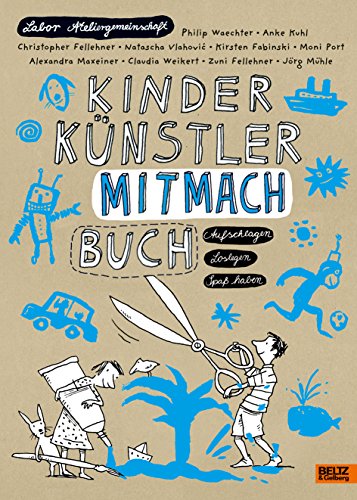 Kinder Künstler Mitmach Buchfür Dich ; [Aufschlagen   Loslegen   Spaß Haben] (Paperback)