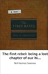 The First Rebel: ...
