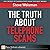 The Truth About Telephone Scams by Steve Weisman